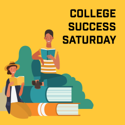 Illustration of two people reading books, one is sitting on top of two giant books, the other is sitting next to them. Text reads College Success Saturday.