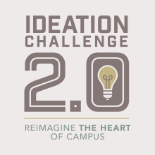 Graphic promoting the Ideation Challenge 2.0 with the tagline “Reimagine the Heart of Campus.” The design features large text reading “Ideation Challenge 2.0” with a light bulb icon incorporated into the number zero.