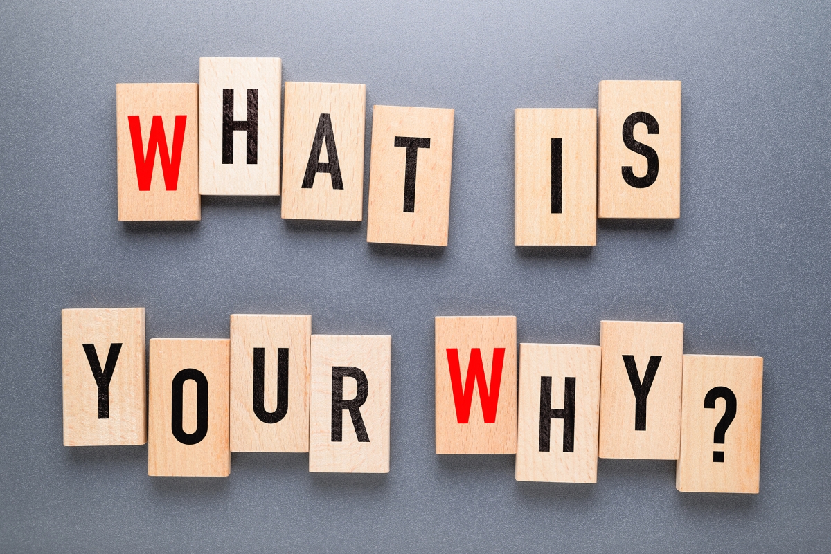 What is your why?
